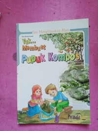 Image of Yuk Membuat Pupuk Kompos