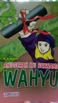 Image of Anugerah itu bernama Wahyu