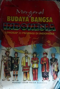 Image of Mengenal budaya bangsa indonesia