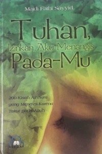 Image of Tuhan Izinkan Aku Menangis Pada-Mu