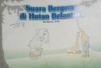 Image of Suara Bergema di Hutan Belantara