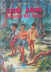 Image of 120 jam di belantara bukit barisan