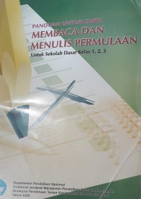 Image of Panduan untuk guru membaca dan menulis permulaan