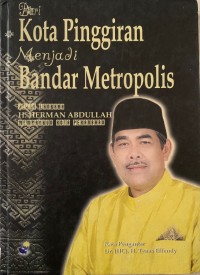 Image of Dari kota pinggiran menjadi bandar metropolis