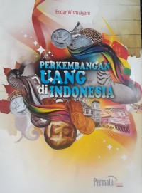 Image of perkembangan uang di indonesia