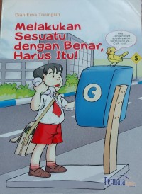 Image of Melakukan Sesuatu Dengan Benar,  Harus Itu!